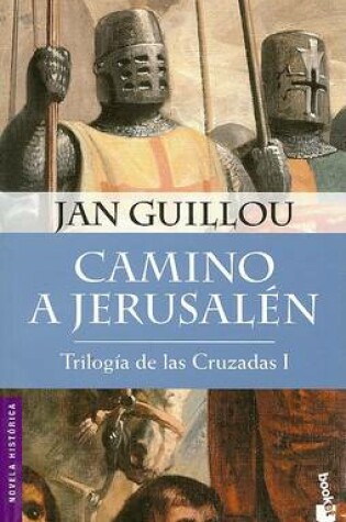 Cover of Camino A Jerusalen Trilogia de las Cruzadas I