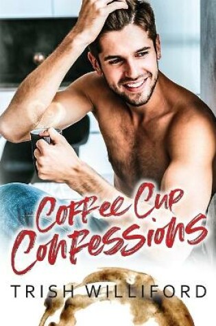 Cover of Coffee Cup Confessions