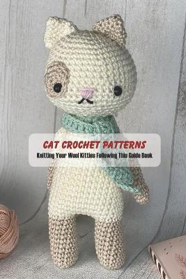 Book cover for Cat Crochet Patterns