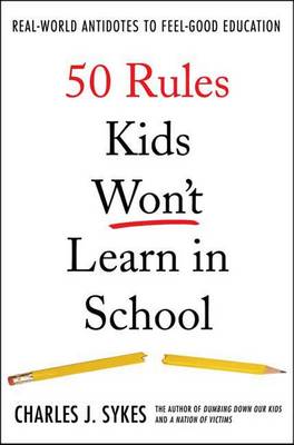 Book cover for 50 Rules Kids Won't Learn in School