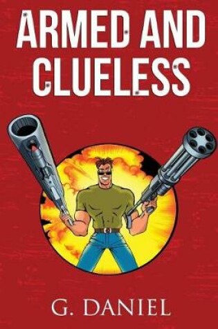 Cover of Armed and Clueless