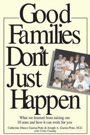 Cover of Good Families Don't Just Happen