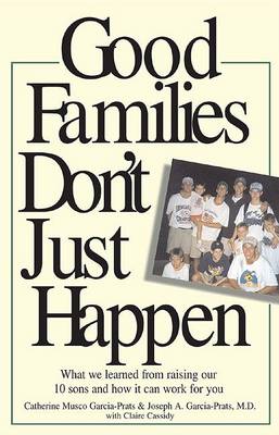 Book cover for Good Families Don't Just Happen