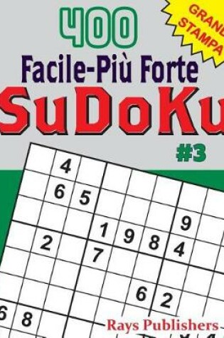 Cover of 400 Facile-Più Forte SuDoKu #3