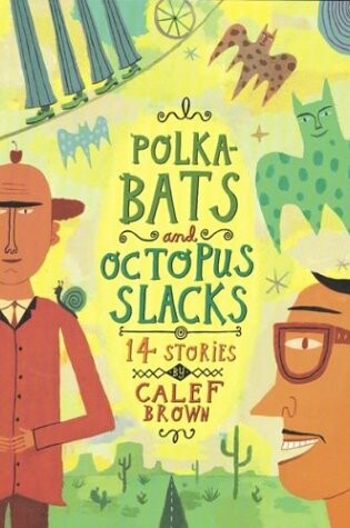 Cover of Polkabats and Octopus Slacks