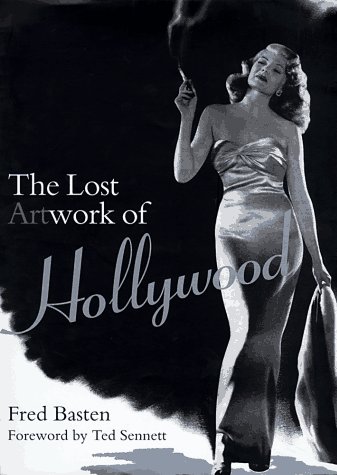 Book cover for The Lost Artwork of Hollywood