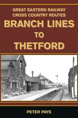 Cover of Branch Lines to Thetford