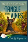 Book cover for A Tangle in the Vines Calla Lily Mystery #2