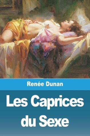 Cover of Les Caprices du Sexe