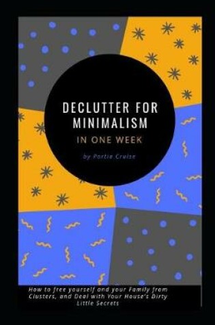 Cover of Declutter for Minimalism in One Week