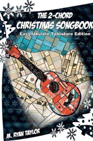 Cover of The 2-Chord Christmas Songbook