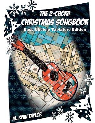 Book cover for The 2-Chord Christmas Songbook