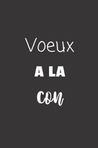 Cover of Voeux a la con