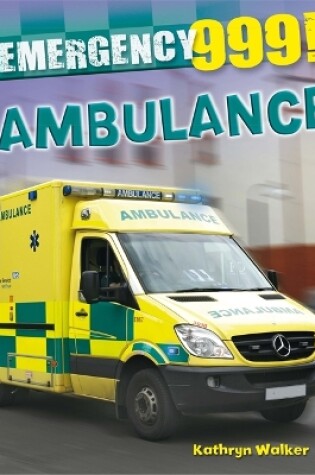 Cover of Emergency 999!: Ambulance