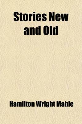 Book cover for Stories New and Old; Typical American and English Tales