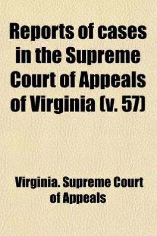 Cover of Reports of Cases in the Supreme Court of Appeals of Virginia Volume 72