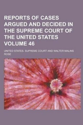 Cover of Reports of Cases Argued and Decided in the Supreme Court of the United States Volume 46