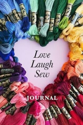 Cover of Love Laugh Sew Journal