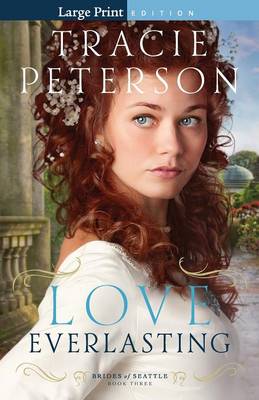 Love Everlasting by Tracie Peterson