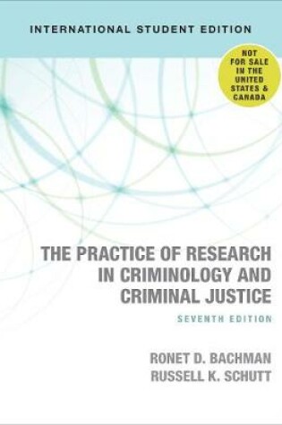 Cover of The Practice of Research in Criminology and Criminal Justice - International Student Edition