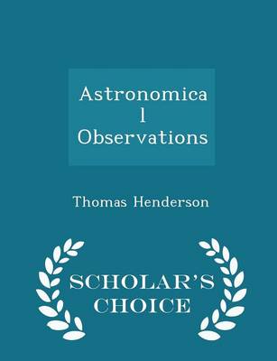 Book cover for Astronomical Observations - Scholar's Choice Edition