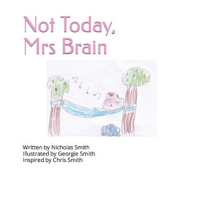 Book cover for Not Today, Mrs Brain