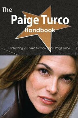 Cover of The Paige Turco Handbook - Everything You Need to Know about Paige Turco