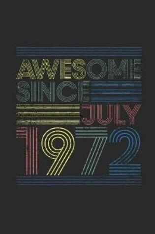 Cover of Awesome Since July 1972