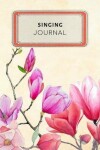 Book cover for Singing Journal