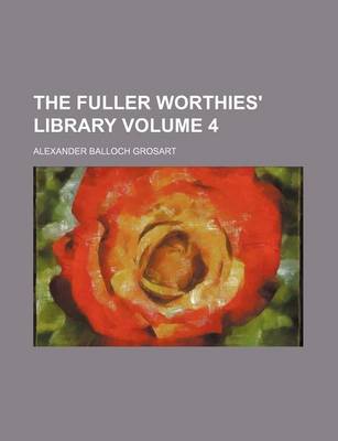 Book cover for The Fuller Worthies' Library Volume 4