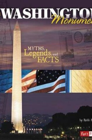 Cover of Washington Monument: Myths, Legends, and Facts