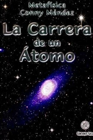 Cover of La Carrera de un Atomo