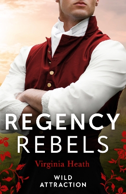 Book cover for Regency Rebels: Wild Attraction