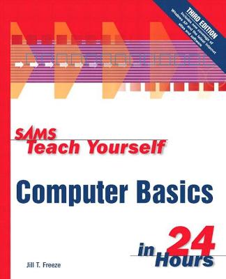Cover of Sams Teach Yourself Computer Basics in 24 Hours