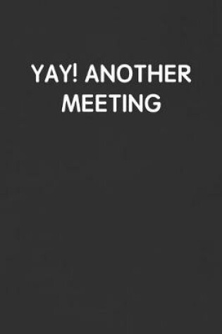 Cover of Yay! Another Meeting