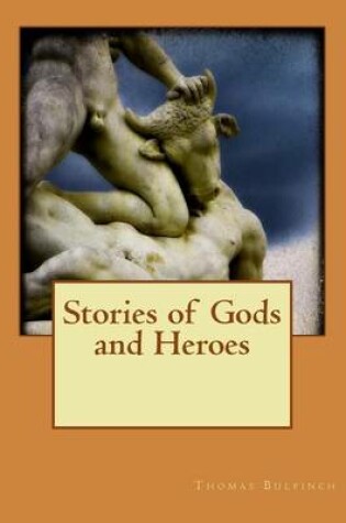 Cover of Stories of Gods and Heroes