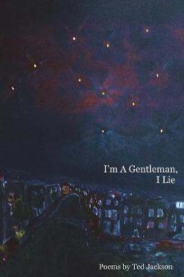 Book cover for I'm a Gentleman, I Lie