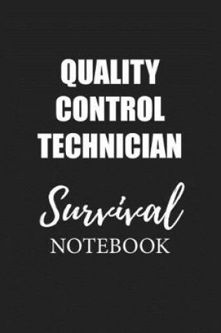 Cover of Quality Control Technician Survival Notebook