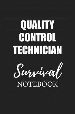 Book cover for Quality Control Technician Survival Notebook