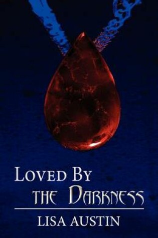 Cover of Loved by the Darkness