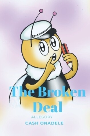 Cover of The Broken Deal (Illustrated)