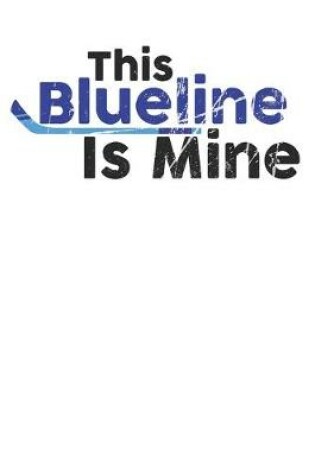 Cover of This Blueline Is Mine