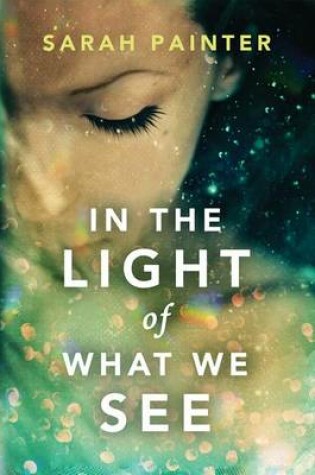 Cover of In the Light of What We See