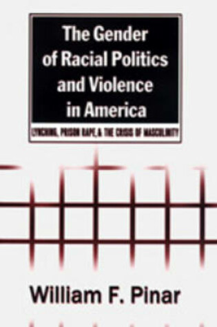 Cover of The Gender of Racial Politics and Violence in America