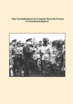 Book cover for Key Considerations for Irregular Security Forces in Counterinsurgency