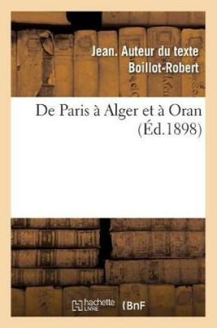 Cover of de Paris A Alger Et A Oran