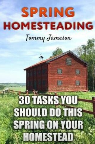 Cover of Spring Homesteading