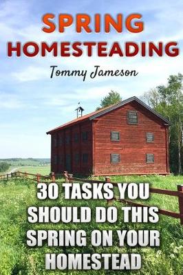 Book cover for Spring Homesteading