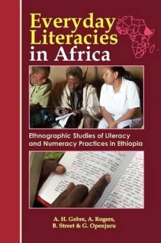 Cover of Everyday Literacies in Africa. Ethnographic Studies of Literacy and Numeracy Practices in Ethiopia