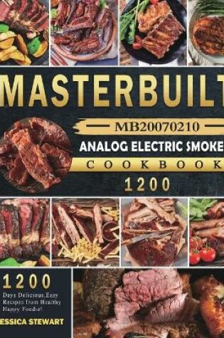 Cover of Masterbuilt MB20070210 Analog Electric Smoker Cookbook 1200